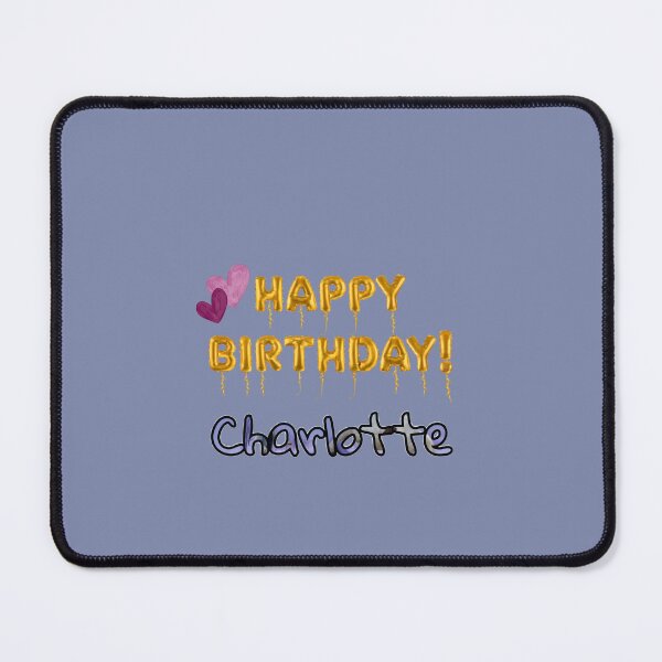 Item preview, Happy birthday charlotte ❤️ designed and sold by merry marley.