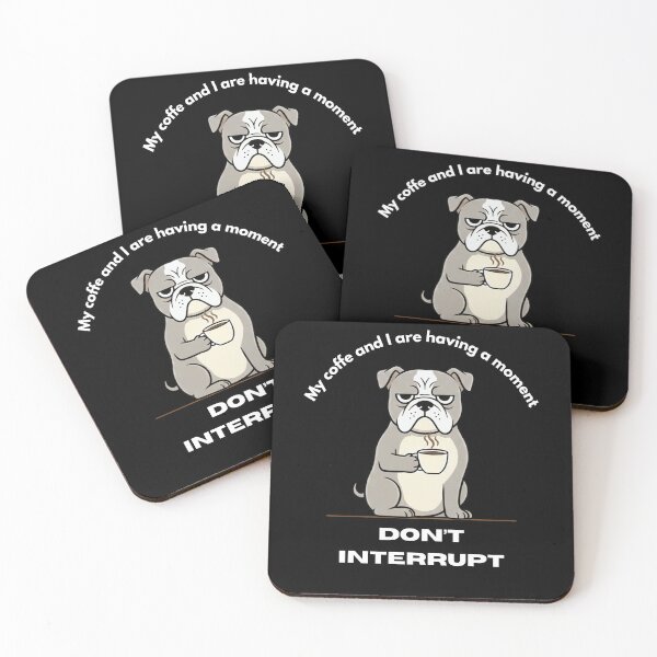 Item preview, My coffe and I are having a moment. Don't interrupt! (Dog) designed and sold by KesekDesigns.