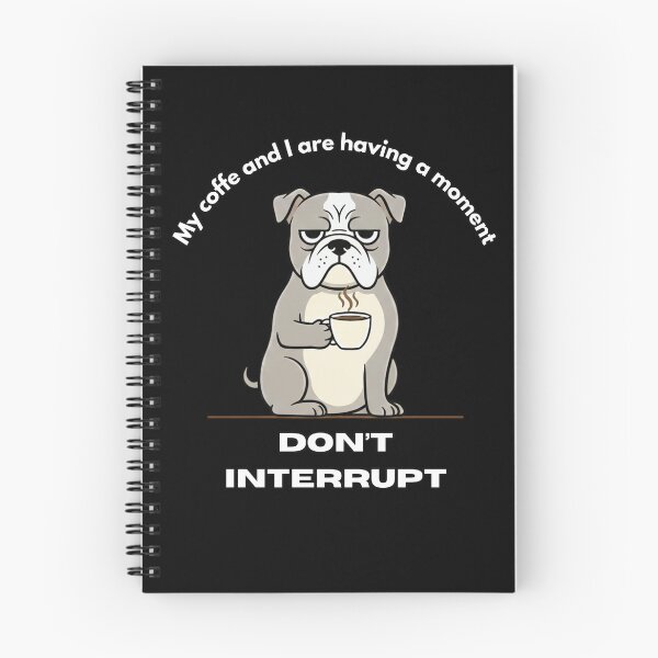 Item preview, My coffe and I are having a moment. Don't interrupt! (Dog) designed and sold by KesekDesigns.