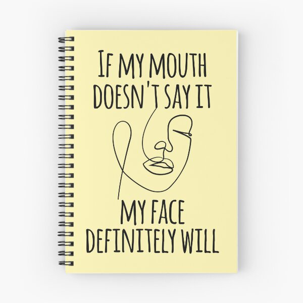 Item preview,  If my mouth doesn't say it my face definitely will, Cute Ironic Attitude Quote Facial Expression Mood Humor designed and sold by JustGift.