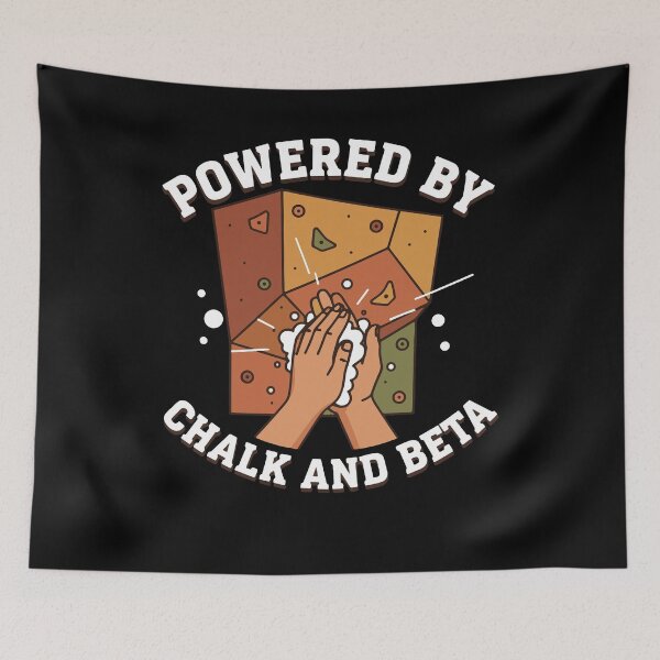 Item preview, Powered By Chalk And Beta Rock Climbing Fun designed and sold by LuminOrb.