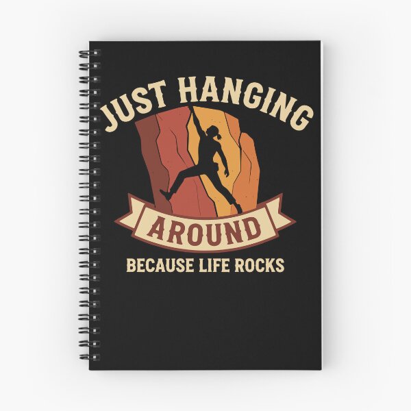 Item preview, Just Hanging Around Because Life Rocks Climbing designed and sold by LuminOrb.