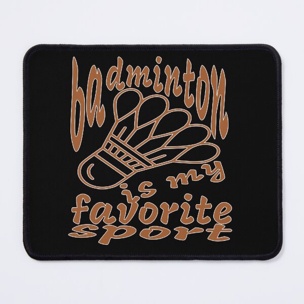 Item preview, Badminton Is My Favorite Sport – Funny Badminton Lover Design – Racket & Shuttlecock Gift designed and sold by sednalafandy79.
