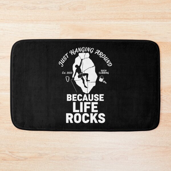 Item preview, Just Hanging Around Because Life Rocks Climbing designed and sold by LuminOrb.