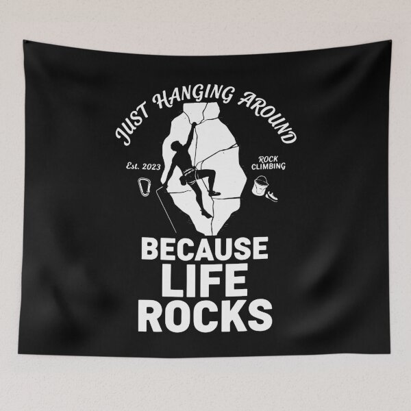 Item preview, Just Hanging Around Because Life Rocks Climbing designed and sold by LuminOrb.