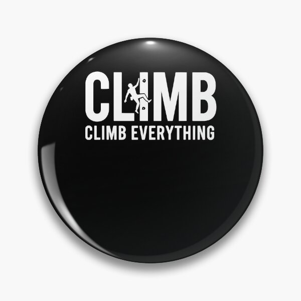 Item preview, Climb Everything Rock Climbing Design designed and sold by LuminOrb.