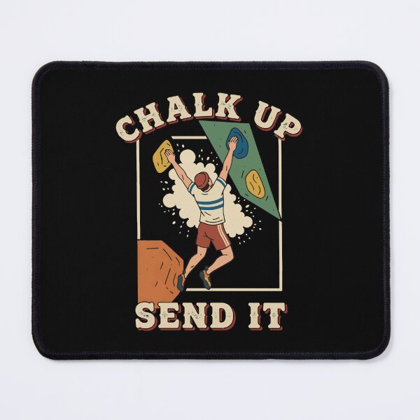 Item preview, Chalk Up Send It Climbing Bouldering Fun designed and sold by LuminOrb.
