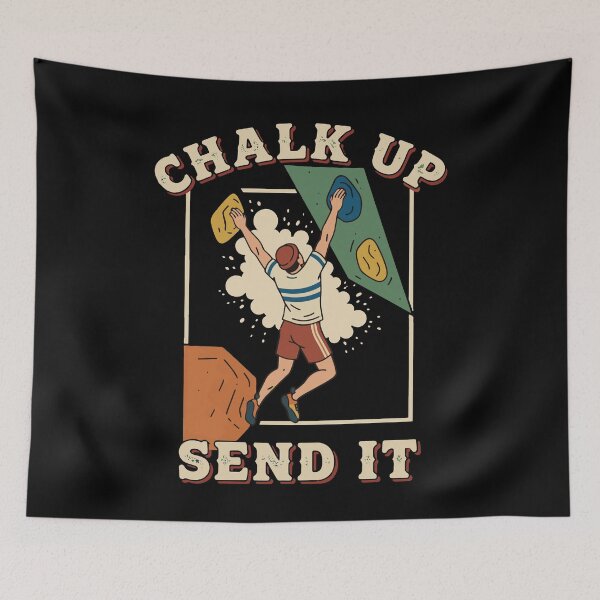 Item preview, Chalk Up Send It Climbing Bouldering Fun designed and sold by LuminOrb.