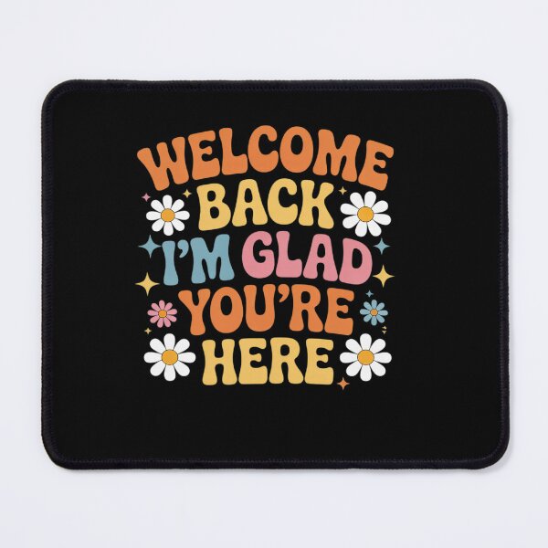 Item preview, Welcome Back I'm Glad You're Here Teacher  designed and sold by lilLilaBatArt.