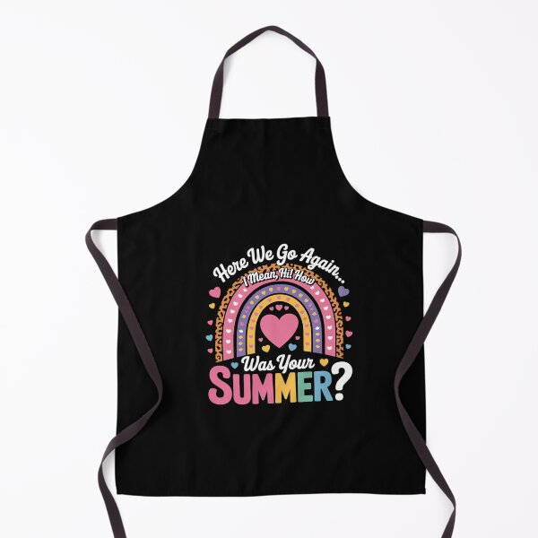 Item preview, Womens Here We Go Again I Mean Hi How Was Your Summer School designed and sold by dainegilbert.