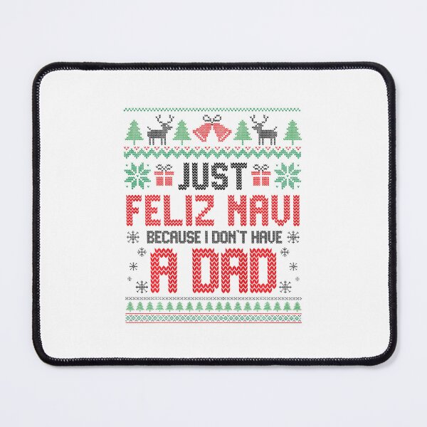 Artikelvorschau, „Just Feliz Navi“ – Lustiger Feiertagsspruch für hässliche Strickwaren entworfen und verkauft von ImeldaSparks.