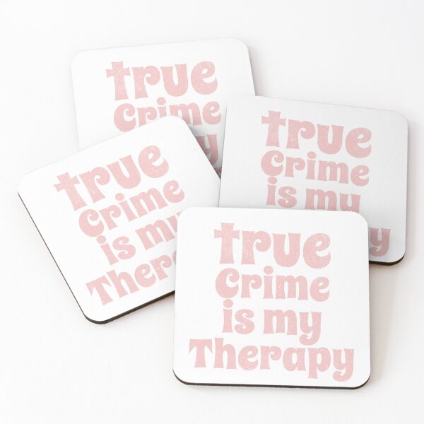 Item preview, True crime is my therapy  designed and sold by CeliaZnx.