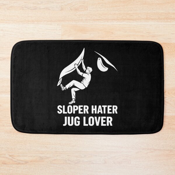 Item preview, Sloper Hater Jug Lover Rock Climbing Fun designed and sold by LuminOrb.