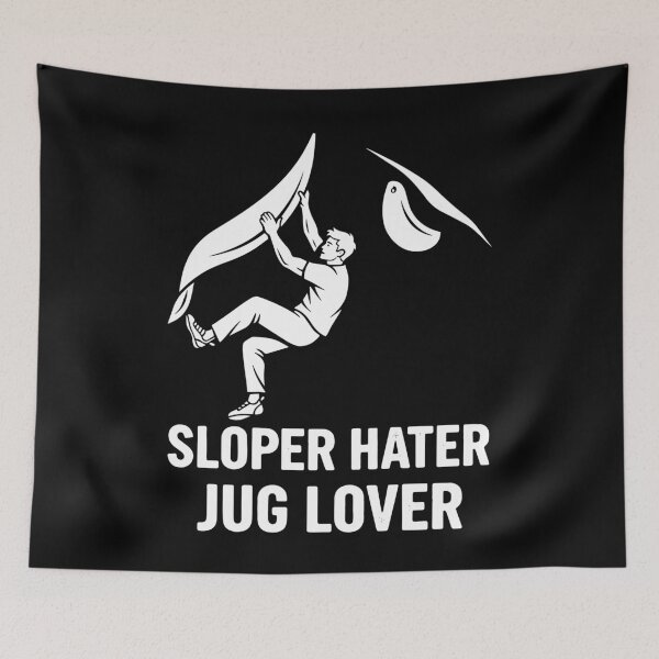 Item preview, Sloper Hater Jug Lover Rock Climbing Fun designed and sold by LuminOrb.