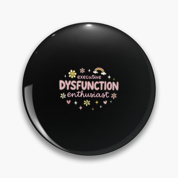 Item preview, Executive Dysfunction Enthusiast Psychology Witty designed and sold by BeverlyBrenda.