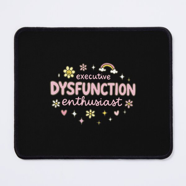 Item preview, Executive Dysfunction Enthusiast Psychology Witty designed and sold by BeverlyBrenda.