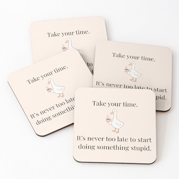 Item preview, Take Your Time Funny Quote, Silly Goose designed and sold by MikaVirtualArt.
