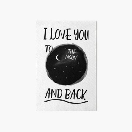 I Love You To The Moon And Back Gifts Merchandise Redbubble