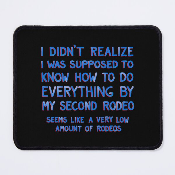 Item preview, This Is My Second Rodeo designed and sold by RheihneimDosta.