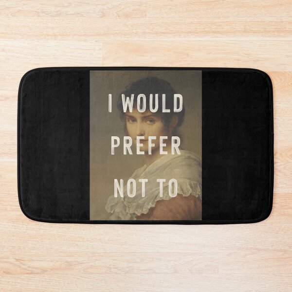Item preview, I Would Prefer Not To designed and sold by RheihneimDosta.