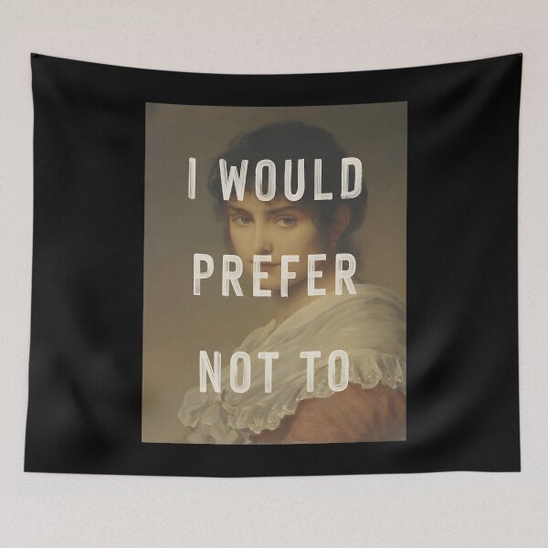 Item preview, I Would Prefer Not To designed and sold by RheihneimDosta.