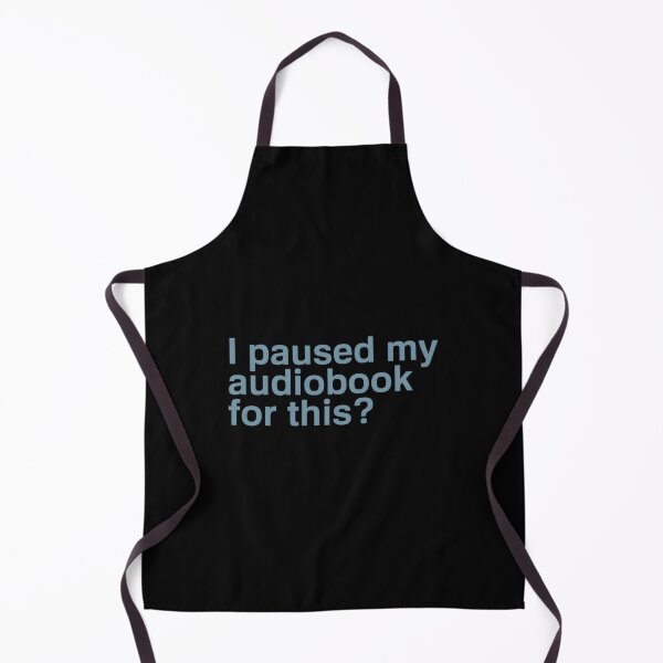 Item preview, I Paused My Audio Book For This designed and sold by RheihneimDosta.