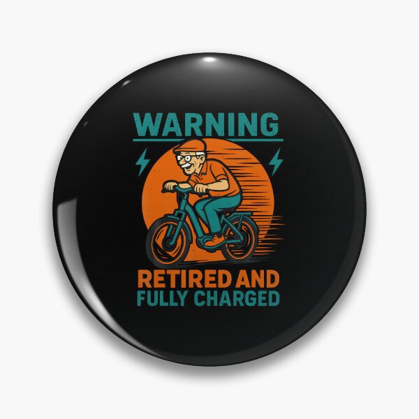 Item preview, Warning Retired And Fully Charged Funny Electric Bike designed and sold by AdellGretchen.