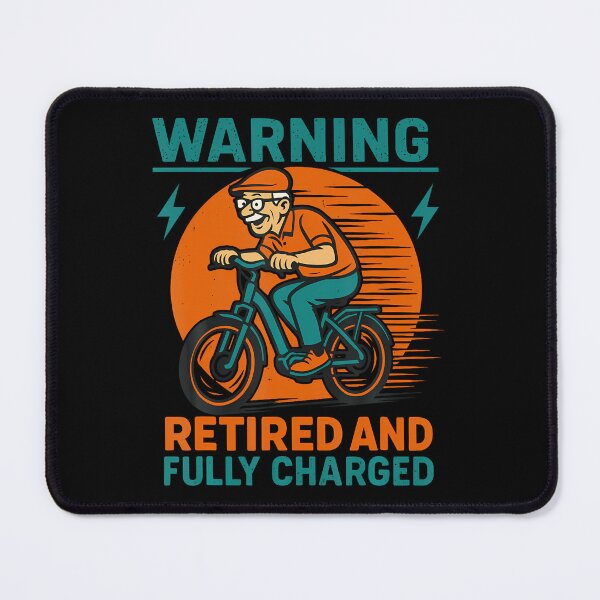 Item preview, Warning Retired And Fully Charged Funny Electric Bike designed and sold by AdellGretchen.