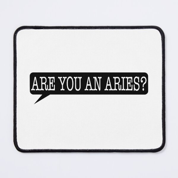 Item preview, "Are you an Aries?" designed and sold by EEJimenez.
