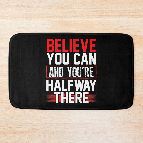 Item preview, Believe You Can Halfway There Inspirational Confidence Quote designed and sold by RosaliaAmber.