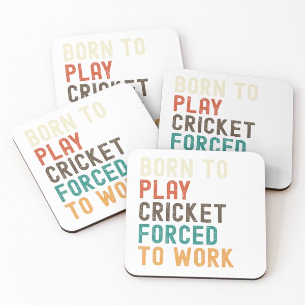 Item preview, Born to play Cricket, Forced to work designed and sold by MadeOnMethven.
