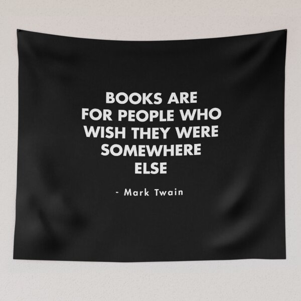 Item preview, Mark Twain - Books are for people who wish they were somewhere else. designed and sold by AlanPun.