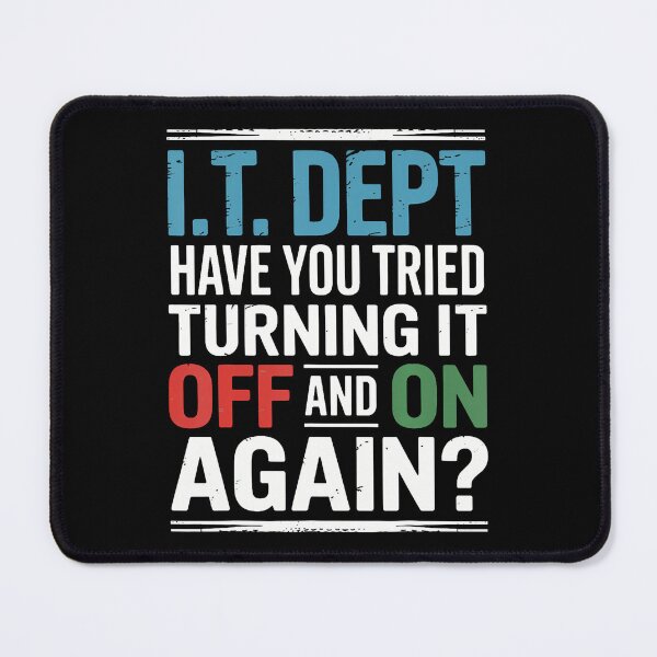 Item preview, Have You Tried Turning It Off And On Again It Guy designed and sold by KristenSophie.