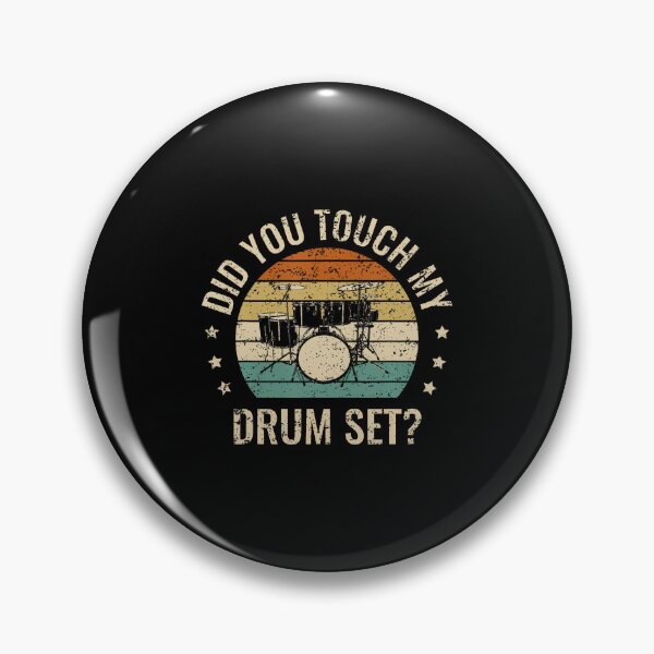 Item preview, Did You Touch My Drumset Drumming Drums Rock Music Gifts designed and sold by MarionCharleen.