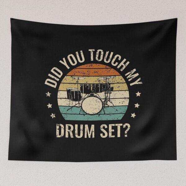 Item preview, Did You Touch My Drumset Drumming Drums Rock Music Gifts designed and sold by MarionCharleen.