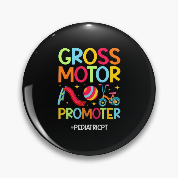 Item preview, Gross Motor Promoter Pediatric Pt Pediatric Physical Therapy designed and sold by AlbertaDana.