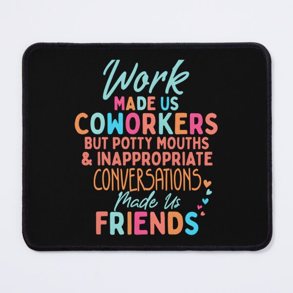 Item preview, Funny Coworkers – Work Made Us Coworkers designed and sold by HeathAlexander2.