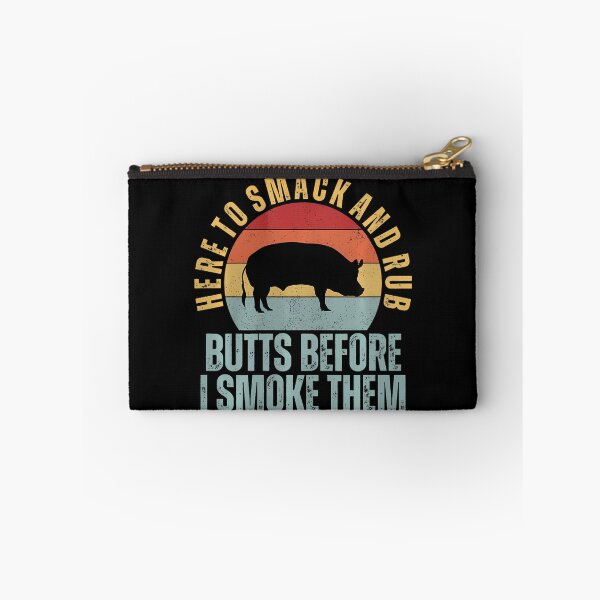 Item preview, Here To Smack And Rub Butts Before I Smoke Them Funny Bbq designed and sold by KristinCleo.