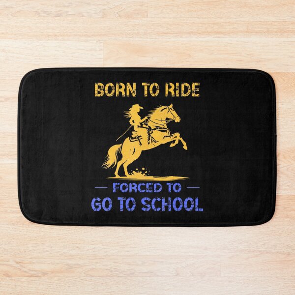 Item preview, Funny Horse Horseback Riding Born Ride Forced To Go School designed and sold by DorisElaine.
