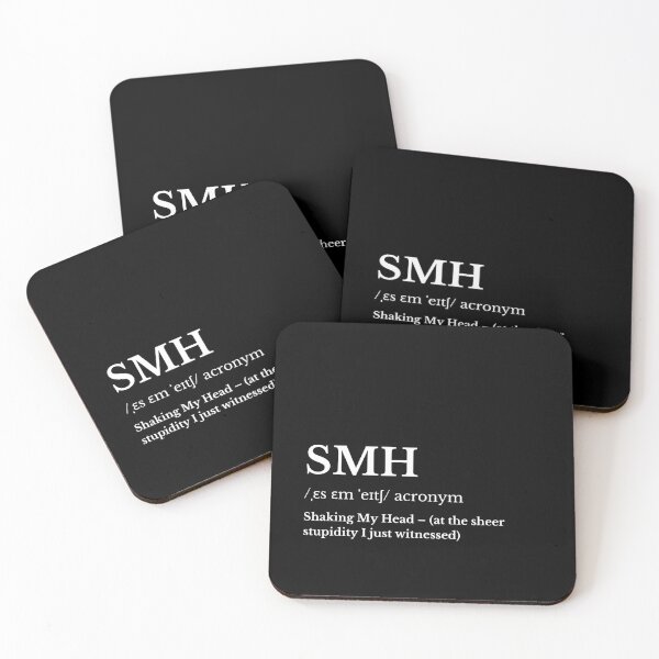 Item preview, SMH Acronym Definition – Funny Text Art designed and sold by HasHs.