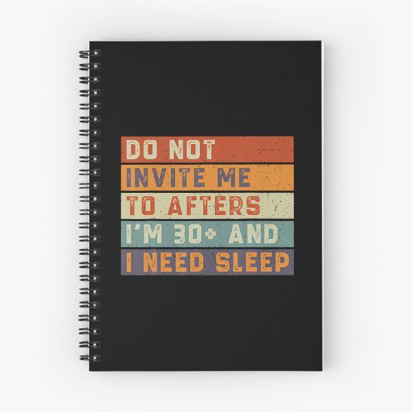 Item preview, Do Not Invite Me To Afters I'M 30 And I Need Sleep Retro designed and sold by CeliaApril.
