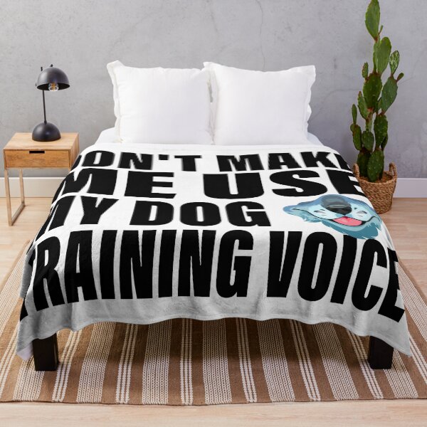 Item preview, Don’t Make Me Use My Dog Training Voice – Funny Dog Lover Gift designed and sold by karibov.