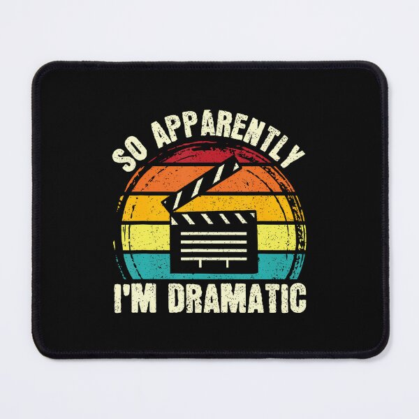 Item preview, So Apparently I'M Dramatic Musical Drama Lover Thespian designed and sold by KristinCleo.
