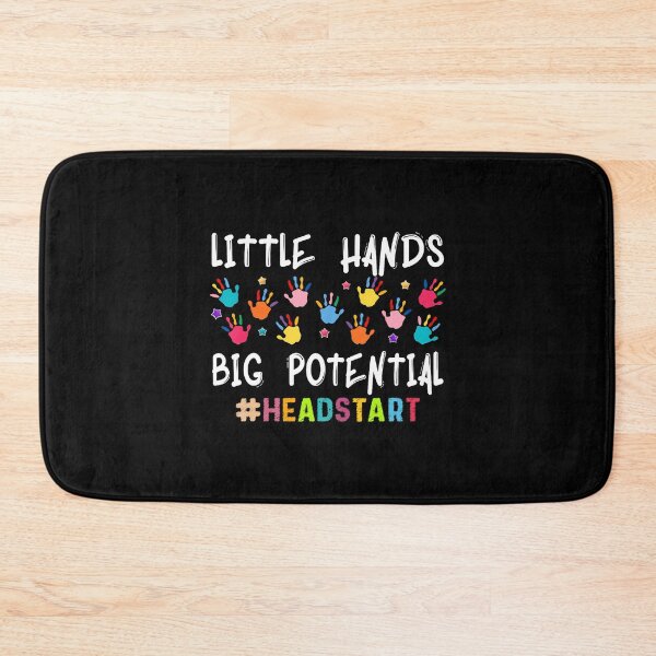 Item preview, Little Hands Big Potential Headstart Teacher designed and sold by BrandyMartha.