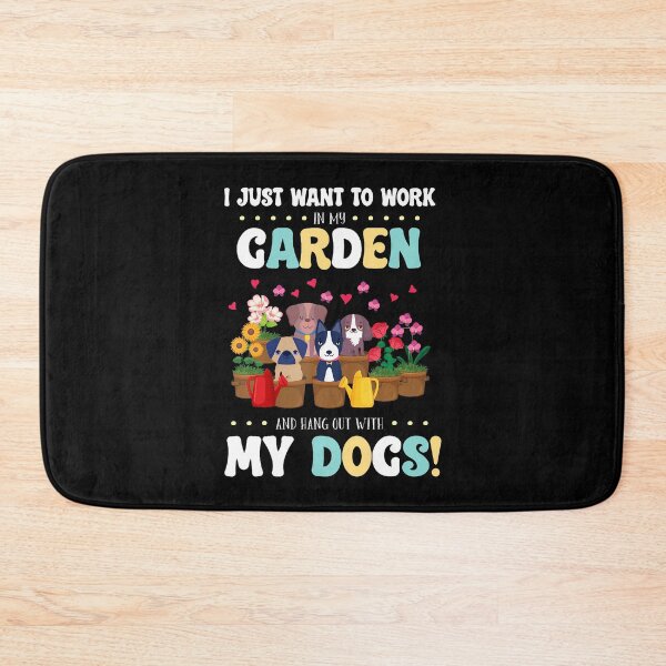 Item preview, I Just Want To Work In My Garden And Hang Out With My Dogs designed and sold by FloraVenita.