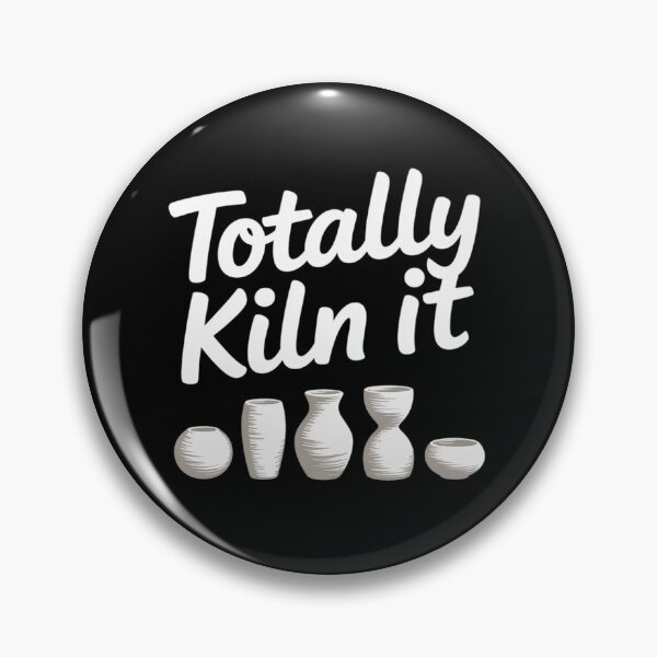 Item preview, Totally Kiln It Potter Ceramic Artist Pottery Teacher Funny designed and sold by RuthGAArt.