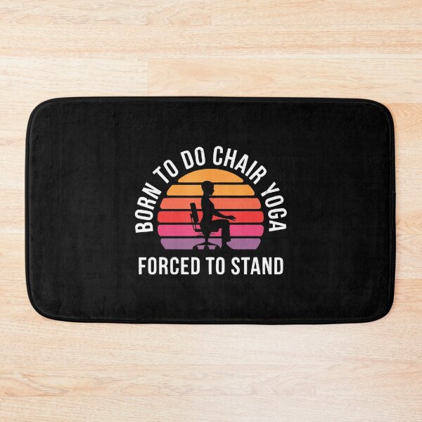 Item preview, Born To Chair Yoga Forced To Stand designed and sold by JacquelineEnri.