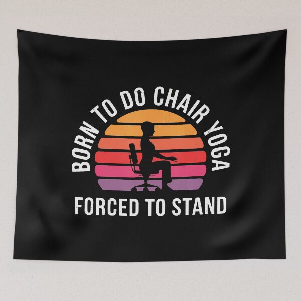 Item preview, Born To Chair Yoga Forced To Stand designed and sold by JacquelineEnri.