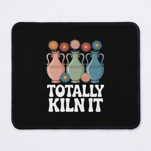 Item preview, Totally Kiln It Pottery For Women Clay Ceramic Artist 2 designed and sold by RuthGAArt.