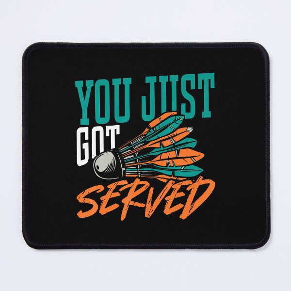 Item preview, You Just Got Served Badminton designed and sold by JacquelineEnri.